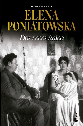 Papel DOS VECES UNICA (COLECCION BIBLIOTECA ELENA PONIATOWSKA)