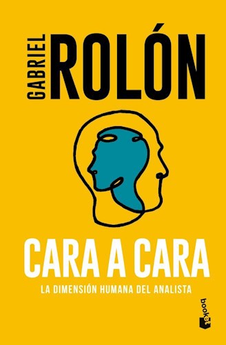 Papel CARA A CARA LA DIMENSION HUMANA DEL ANALISTA (RUSTICO)