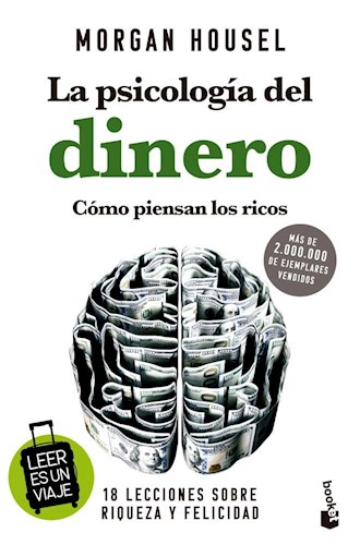 Papel PSICOLOGIA DEL DINERO COMO PIENSAN LOS RICOS 18 LECCIONES SOBRE RIQUEZA Y FELICIDAD (RUSTICO)