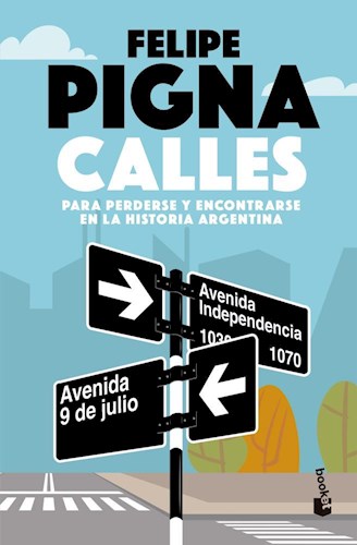 Papel CALLES PARA PERDERSE Y ENCONTRARSE EN LA HISTORIA ARGENTINA (BOLSILLO)