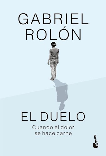 Papel DUELO CUANDO EL DOLOR SE HACE CARNE (NUEVA EDICION) (BOLSILLO) (CARTONE)