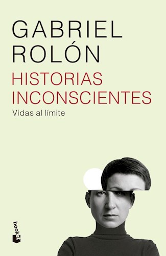 Papel HISTORIAS INCONSCIENTES (VIDAS AL LIMITE) (BOLSILLO)