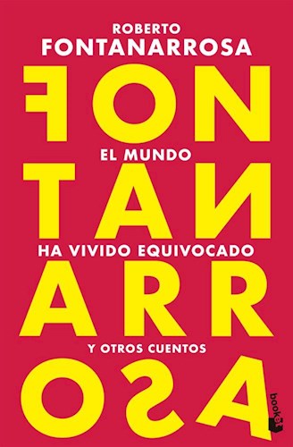 Papel MUNDO HA VIVIDO EQUIVOCADO Y OTROS CUENTOS