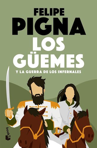 Papel GUEMES Y LA GUERRA DE LOS INFERNALES