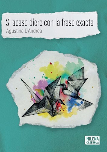 Papel SI ACASO DIERE CON LA FRASE EXACTA