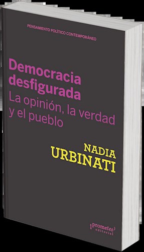 Papel DEMOCRACIA DESFIGURADA LA OPINION LA VERDAD Y EL PUEBLO