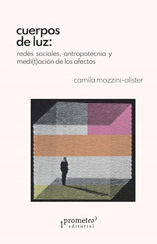 Papel CUERPOS DE LUZ REDES SOCIALES ANTROPOTECNIA Y MEDITACION DE LOS AFECTOS