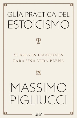 Papel GUIA PRACTICA DEL ESTOICISMO 53 BREVES LECCIONES PARA UNA VIDA PLENA