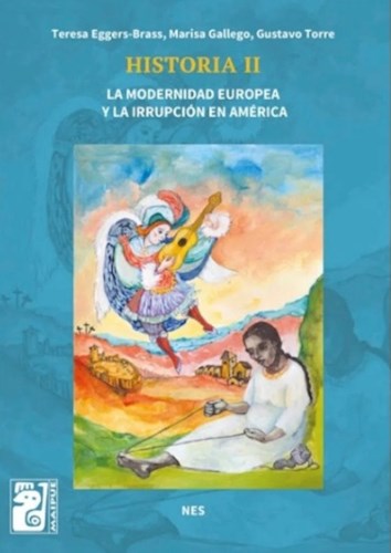 Papel HISTORIA II MAIPUE LA MODERNIDAD EUROPEA Y LA IRRUPCION EN AMERICA (NES) (NOVEDAD 2020)