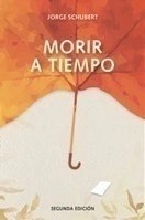 Papel MORIR A TIEMPO (2 EDICION)