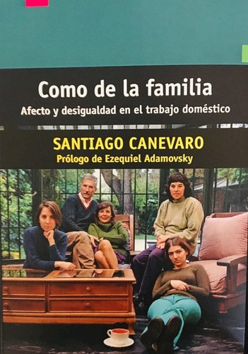Papel COMO DE LA FAMILIA AFECTO Y DESIGUALDAD EN EL TRABAJO DOMESTICO