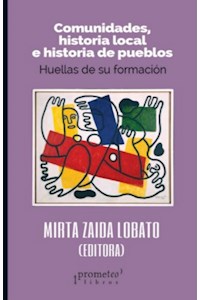 Papel Comunidades, Historia Local E Historia De Pueblos