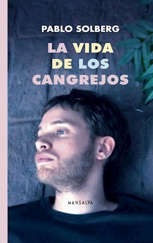 Papel VIDA DE LOS CANGREJOS (COLECCION POESIA Y FICCION LATINOAMERICANA 223)