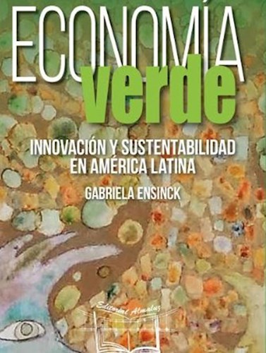 Papel ECONOMIA VERDE INNOVACION Y SUSTENTABILIDAD EN AMERICA LATINA