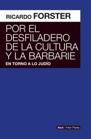 Papel POR EL DESFILADERO DE LA CULTURA Y LA BARBARIE