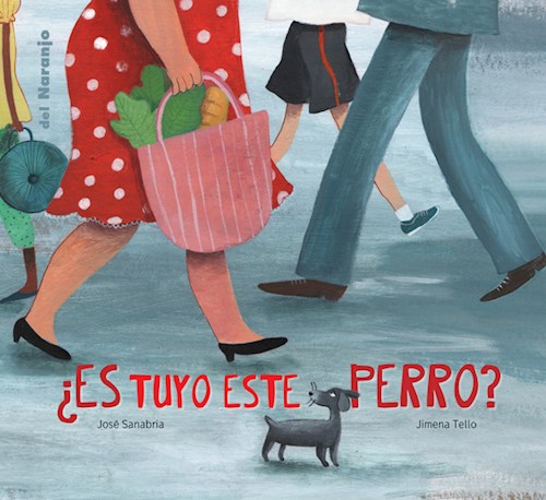 Papel ES TUYO ESTE PERRO (COLECCION LUNA DE AZAFRAN) (CARTONE)