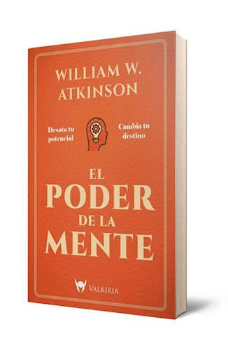 Papel PODER DE LA MENTE DESATA TU POTENCIAL CAMBIA TU DESTINO (RUSTICA)