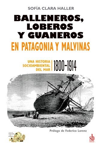 Papel Balleneros, loberos y guaneros en Patagonia y Malvinas