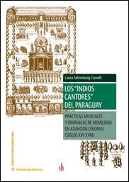 Papel INDIOS CANTORES DEL PARAGUAY (COLECCION PARADIGMA INDICIAL 32)
