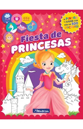 Papel FIESTA DE PRINCESAS (PARA PINTAR Y JUGAR CON MAS DE 500 STICKERS)