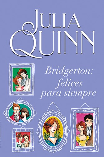 Papel BRIDGERTON FELICES PARA SIEMPRE (SAGA BRIDGERTON 9)