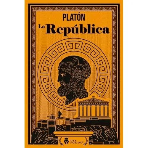 rutina Más allá Económico La Republica por Platón - 9789878466606 - Cúspide Libros