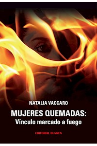 Papel Mujeres Quemadas: Vínculo Marcado A Fuego