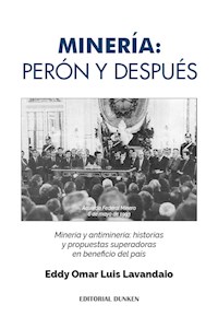 Papel Minería: Perón Y Después