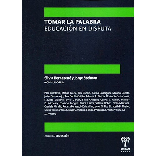 Papel TOMAR LA PALABRA . EDUCACION EN DISPUTA