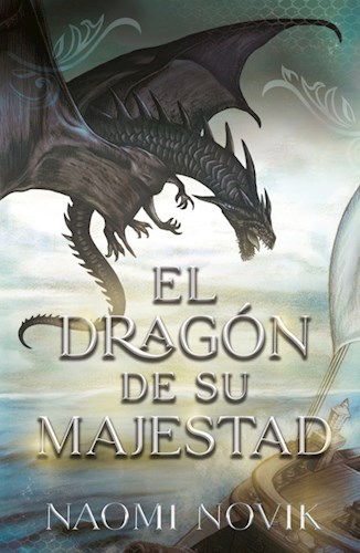 Papel Dragon De Su Majestad, El (Temerario 1)
