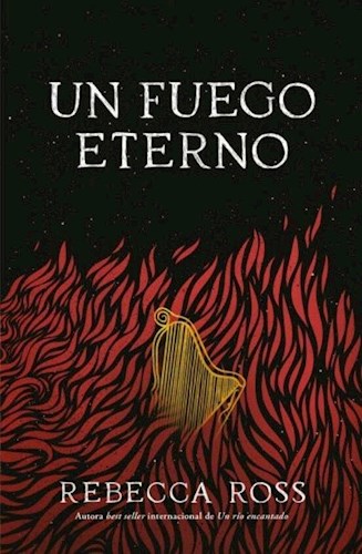 Papel UN FUEGO ETERNO (TRILOGIA UN RIO ENCANTADO 2)