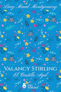 Papel Valancy Stirling - El Castillo Azul