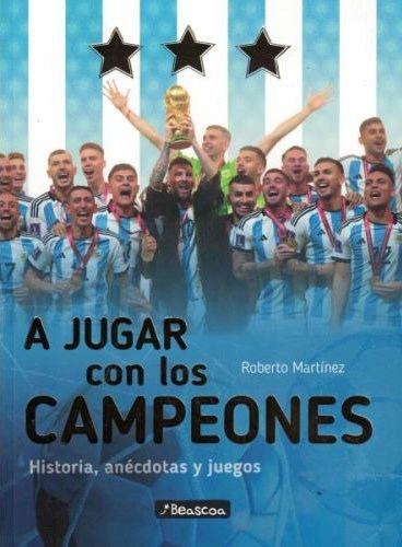 Papel A JUGAR CON LOS CAMPEONES HISTORIAS ANECDOTAS Y JUEGOS
