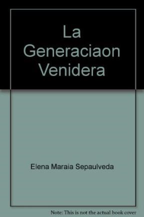  Generacion Venidera  La
