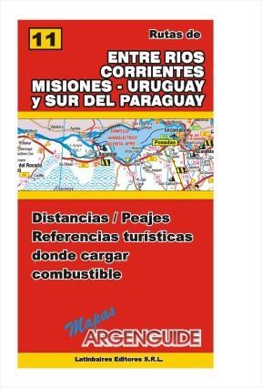 Papel Nº 11 Rutas De Entre Rios Corrientes Misiones Uruguay Y Sur Del Paraguay