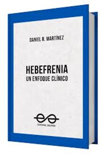 Papel Hebefrenia. un enfoque clínico