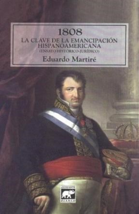 Papel 1808 La Clave De La Emancipacion