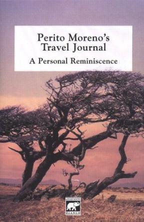 Papel Perito Moreno'S Travel Journal A Personal