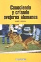 Papel CONOCIENDO Y CRIANDO OVEJEROS ALEMANES (RUSTICA)