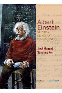 Papel Albert Einstein: Su Vida, Su Obra Y Su Mundo