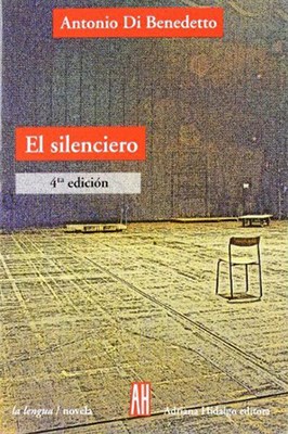 El Silenciero por DI BENEDETTO ANTONIO - 9789879396001 - Cúspide.com