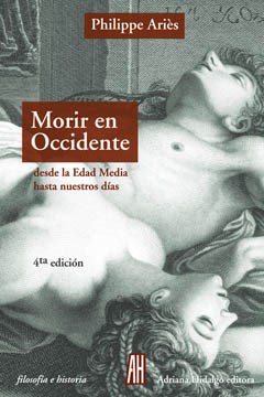 Papel MORIR EN OCCIDENTE DESDE LA EDAD MEDIA HASTA NUESTROS DIAS (COLECCION FILOSOFIA E HISTORIA)