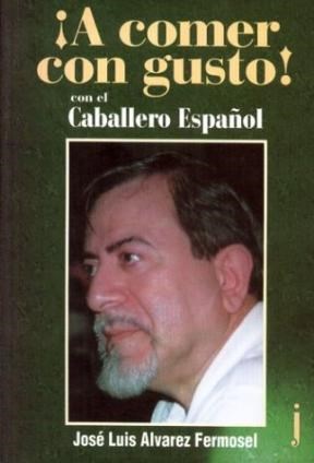 Papel A COMER CON GUSTO CON EL CABALLERO ESPAÑOL