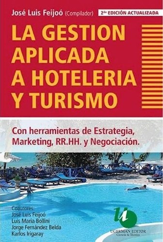 Papel GESTION APLICADA A HOTELERIA Y TURISMO CON HERRAMIENTAS DE ESTRATEGIA MARKETING RRHH Y NEGOCIACION
