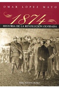 Papel 1874 (Historia De La Revolucion Olvidada)
