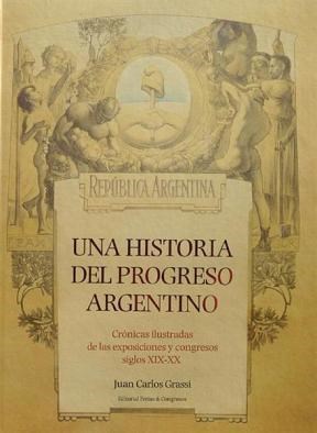  Una Historia Del Progreso Argentino