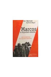 Papel Marcos, La Dignidad Rebelde