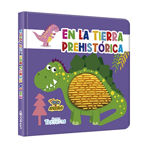 Papel EN LA TIERRA PREHISTORICA (COLECCION TOCO Y APRENDO) (SUAVES TEXTURAS) (CARTONE)