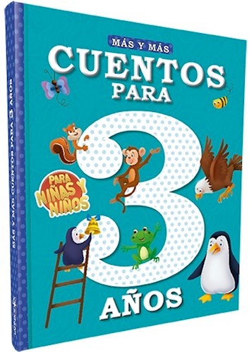 Papel CUENTOS PARA 3 AÑOS (IMPRENTA MAYUSCULA) (COLECCION MAS Y MAS CUENTOS) (CARTONE)