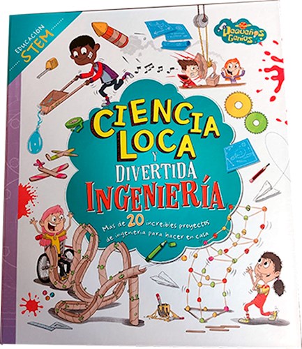 Papel CIENCIA LOCA Y DIVERTIDA INGENIERIA (COLECCION PEQUEÑOS GENIOS) (CARTONE)